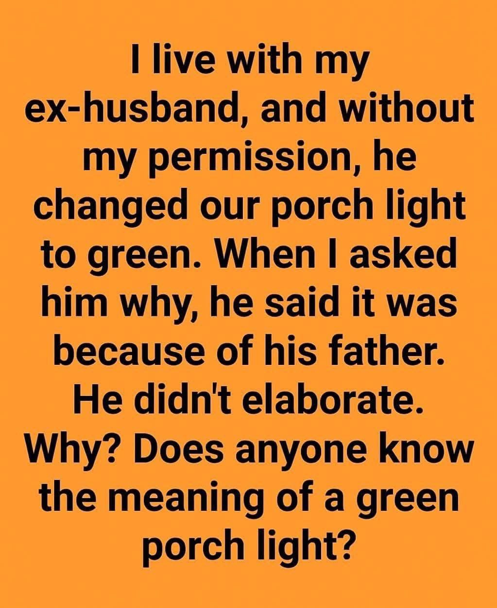 The True Meaning Behind Green Porch Lights
